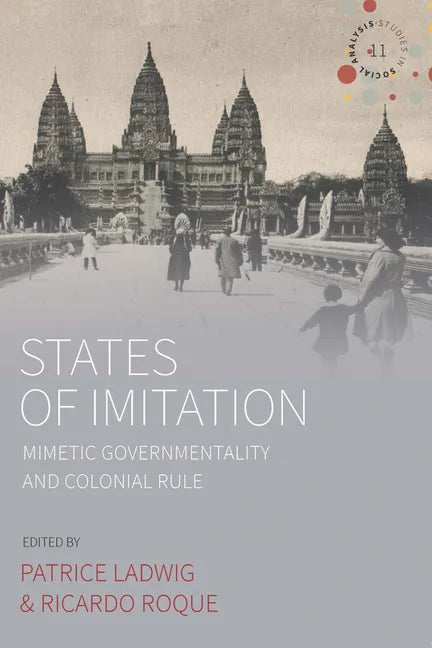 States of Imitation: Mimetic Governmentality and Colonial Rule - Paperback