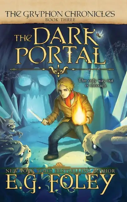 The Dark Portal (The Gryphon Chronicles, Book 3) - Hardcover