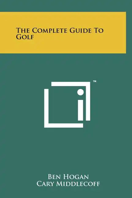 The Complete Guide To Golf - Hardcover