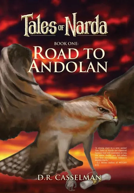 Tales of Narda: Book One: Road to Andolan - Hardcover