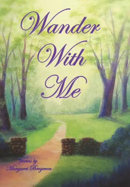 Wander with Me - Hardcover