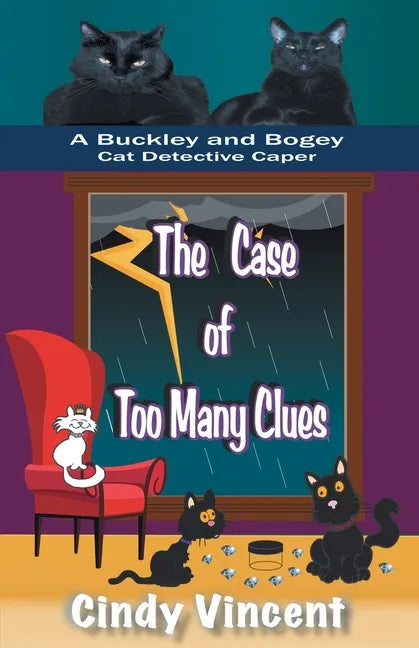 The Case of Too Many Clues (A Buckley and Bogey Cat Detective Caper) - Paperback