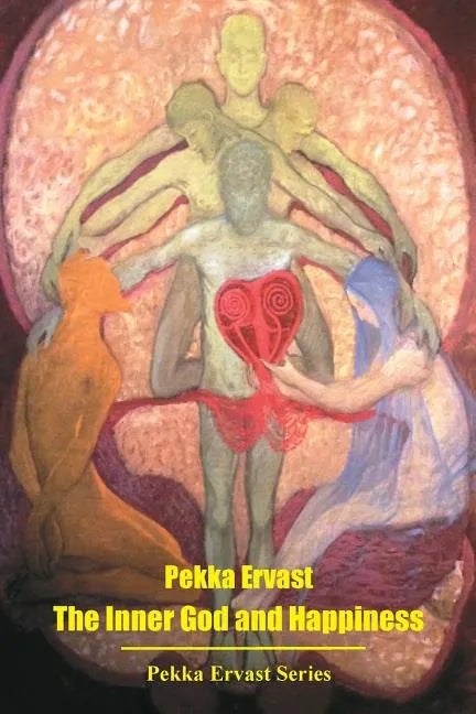 The Inner God and Happiness - Paperback