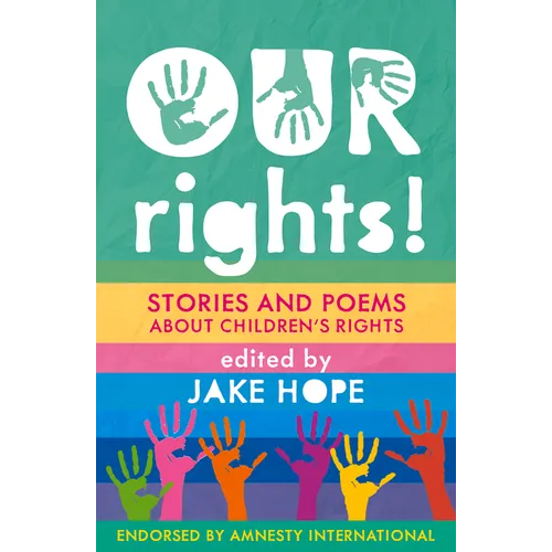 Our Rights!: Stories and Poems about Children's Rights - Hardcover