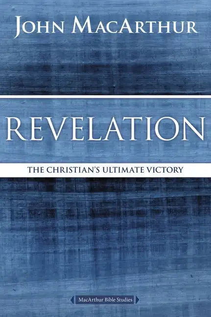 Revelation: The Christian's Ultimate Victory - Paperback