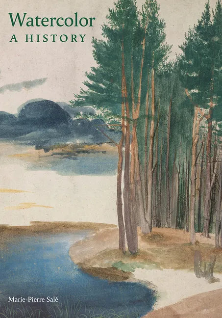 Watercolor: A History - Hardcover