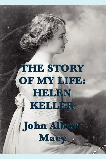 The Story of my Life: Helen Keller - Paperback