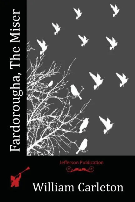 Fardorougha, The Miser - Paperback