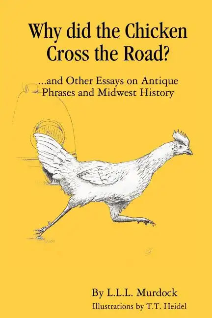 Why Did the Chicken Cross the Road? - Paperback