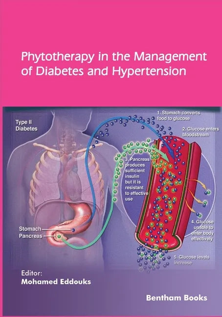 Phytotherapy in the Management of Diabetes and Hypertension - Volume 4 - Paperback