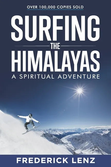Surfing the Himalayas: A Spiritual Adventure - Paperback