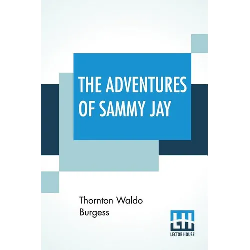 The Adventures Of Sammy Jay - Paperback