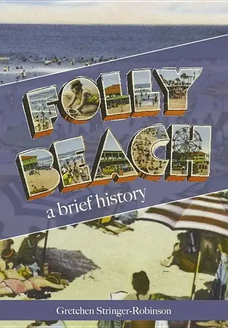 Folly Beach:: A Brief History - Paperback