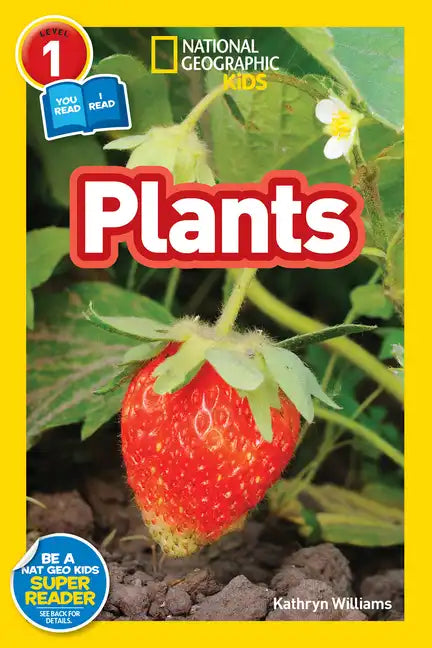 Plants (National Geographic Kids Readers, Level 1/Co-Reader) - Paperback