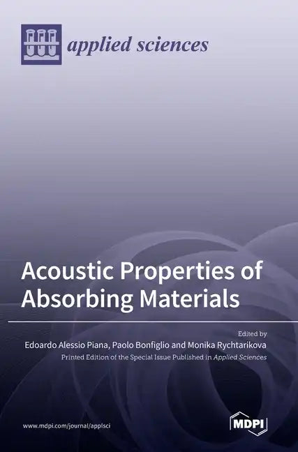Acoustic Properties of Absorbing Materials - Hardcover