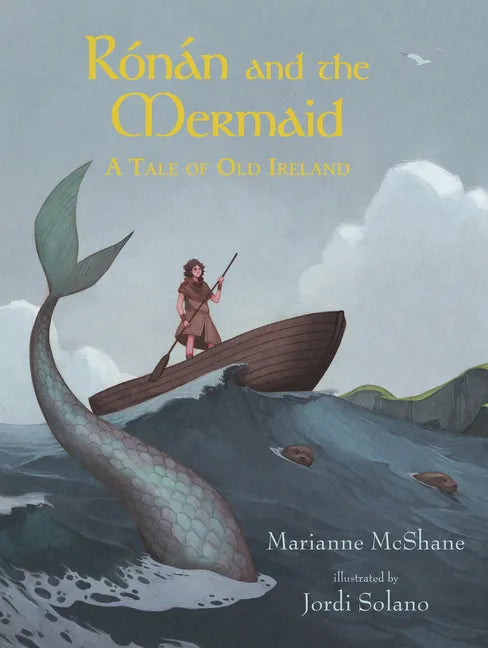 Rónán and the Mermaid: A Tale of Old Ireland - Hardcover