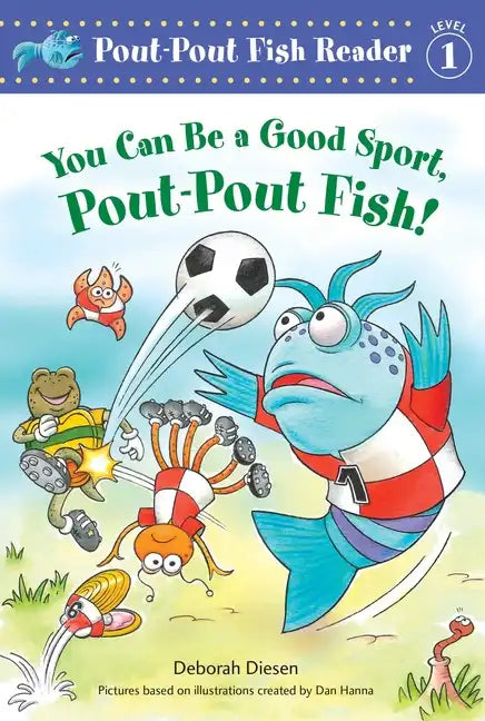 You Can Be a Good Sport, Pout-Pout Fish! - Paperback