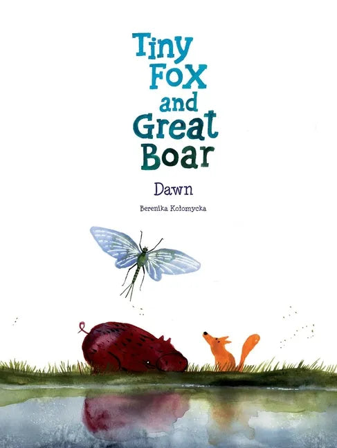 Tiny Fox and Great Boar Book Three: Dawn - Hardcover