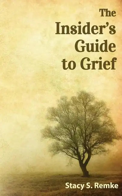 The Insider's Guide to Grief - Paperback