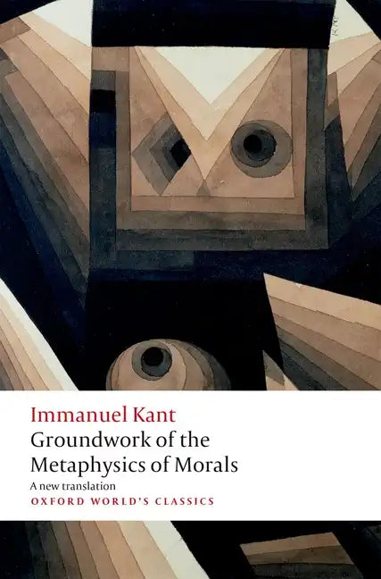 Groundwork for the Metaphysics of Morals - Paperback