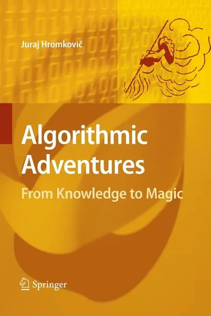 Algorithmic Adventures: From Knowledge to Magic - Paperback