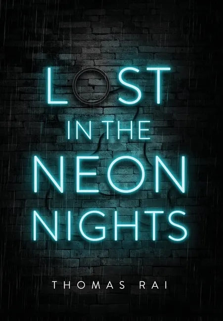 Lost in the Neon Nights - Hardcover