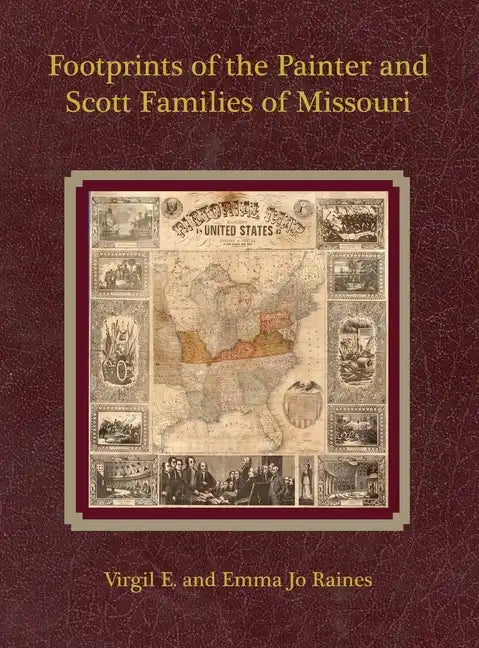Footprints of the Painter and Scott Families of Missouri - Hardcover