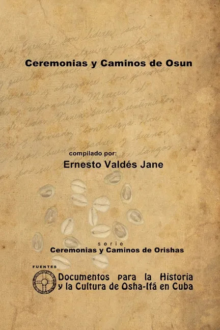 Ceremonias y Caminos de Osun - Paperback