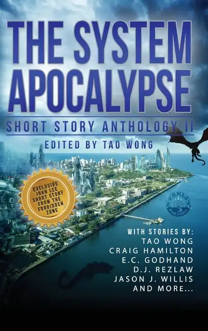 The System Apocalypse Short Story Anthology II: A LitRPG post-apocalyptic fantasy and science fiction anthology - Hardcover