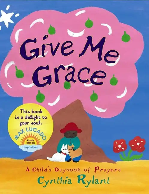 Give Me Grace: A Child's Daybook of Prayers - Board Book
