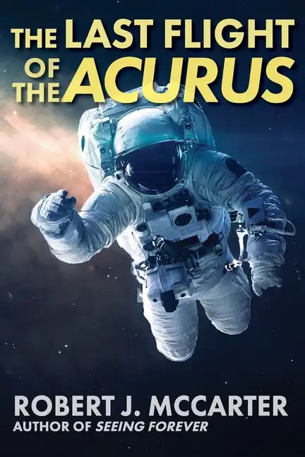 The Last Flight of the Acurus - Paperback
