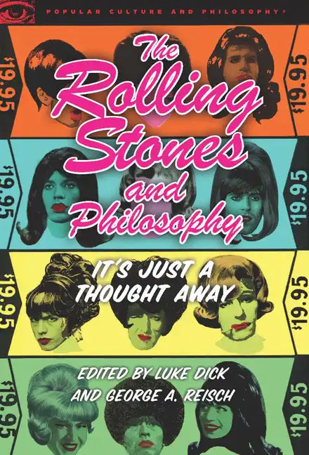 The Rolling Stones and Philosophy: It's Just a Thought Away - Paperback