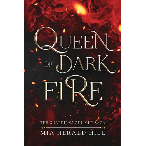 Queen of Dark Fire: An Epic Fantasy Novel - Paperback