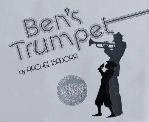 Ben's Trumpet: A Caldecott Honor Award Winner - Hardcover
