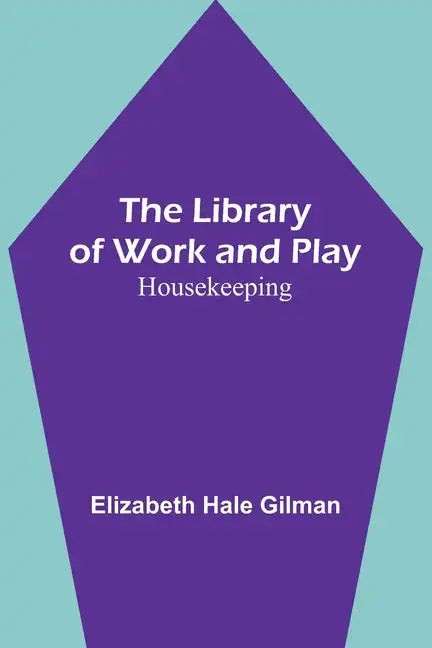 The Library of Work and Play: Housekeeping - Paperback