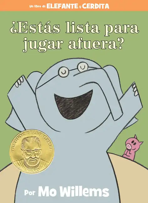 ¿Estás Lista Para Jugar Afuera?-An Elephant & Piggie Book, Spanish Edition - Hardcover