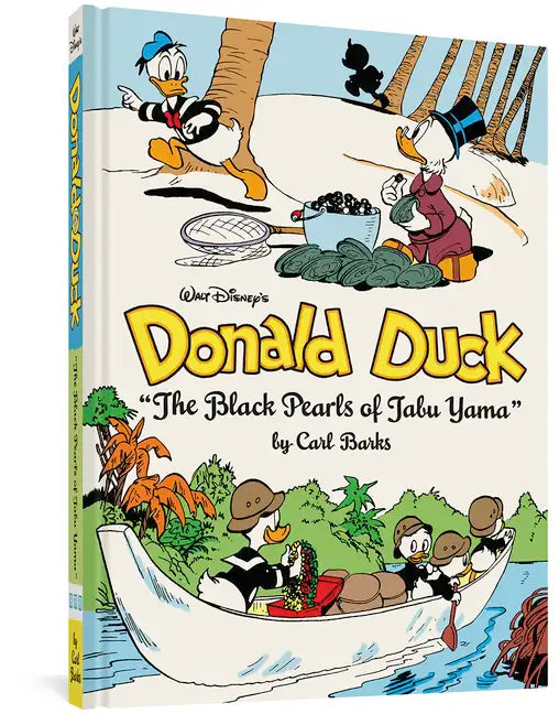 Walt Disney's Donald Duck the Black Pearls of Tabu Yama: The Complete Carl Barks Disney Library Vol. 19 - Hardcover