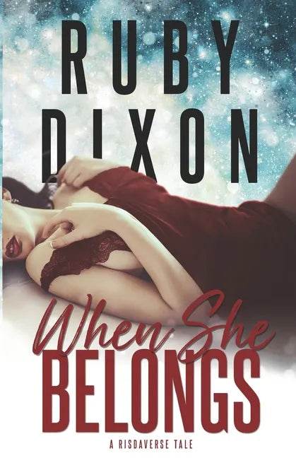 When She Belongs: A SciFi Alien Romance - Paperback