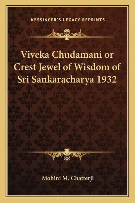 Viveka Chudamani or Crest Jewel of Wisdom of Sri Sankaracharya 1932 - Paperback