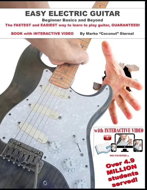 Easy Electric Guitar: The FASTEST and EASIEST way to learn to play guitar, GUARANTEED! - Paperback