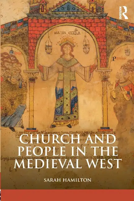 Church and People in the Medieval West, 900-1200 - Paperback