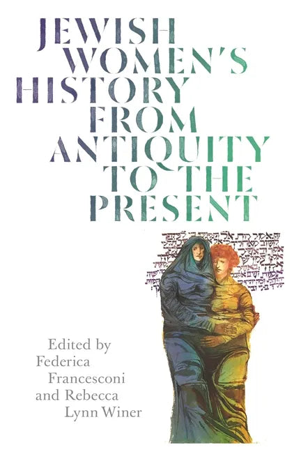 Jewish Women's History from Antiquity to the Present - Paperback