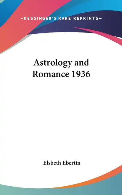 Astrology and Romance 1936 - Hardcover