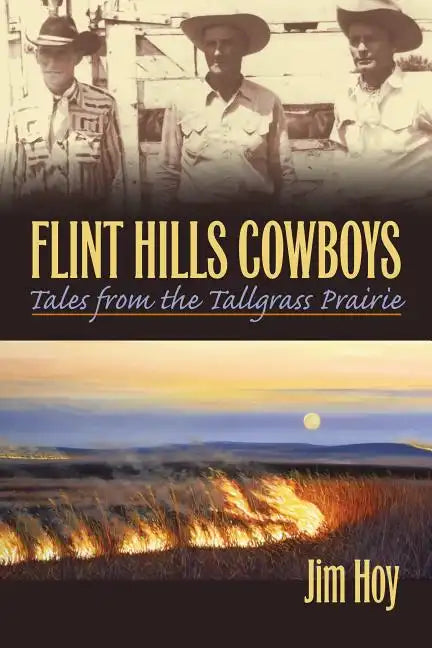 Flint Hills Cowboys: Tales from the Tallgrass Prairie - Paperback