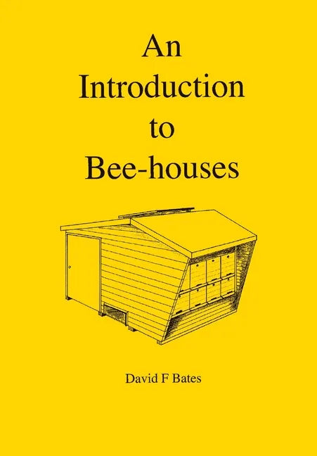 An Introduction to Bee-houses - Paperback