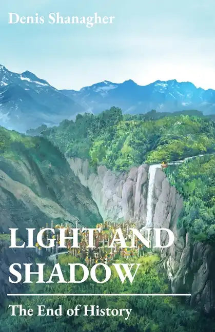 Light and Shadow: The End of History - Paperback