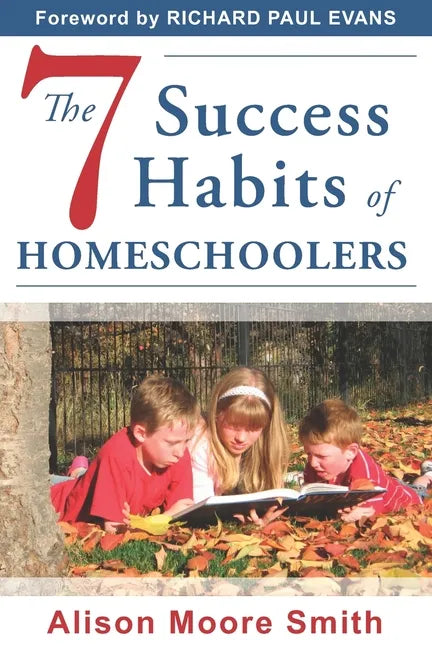 The 7 Success Habits of Homeschoolers - Paperback