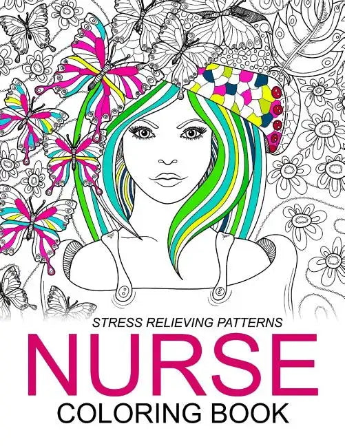 Nurse Coloring Books: Humorous Coloring Books For Grown-Ups and Adults - Paperback