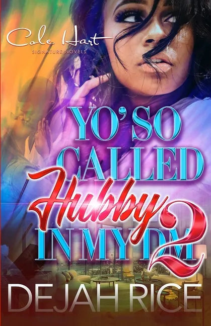 Yo' So Called Hubby In My DM 2: An Urban Romance - Paperback