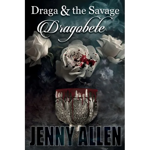 Draga & the Savage: Dragobete - Paperback